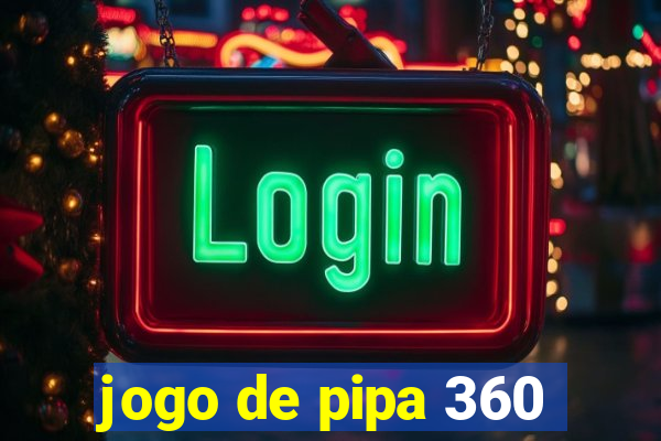 jogo de pipa 360